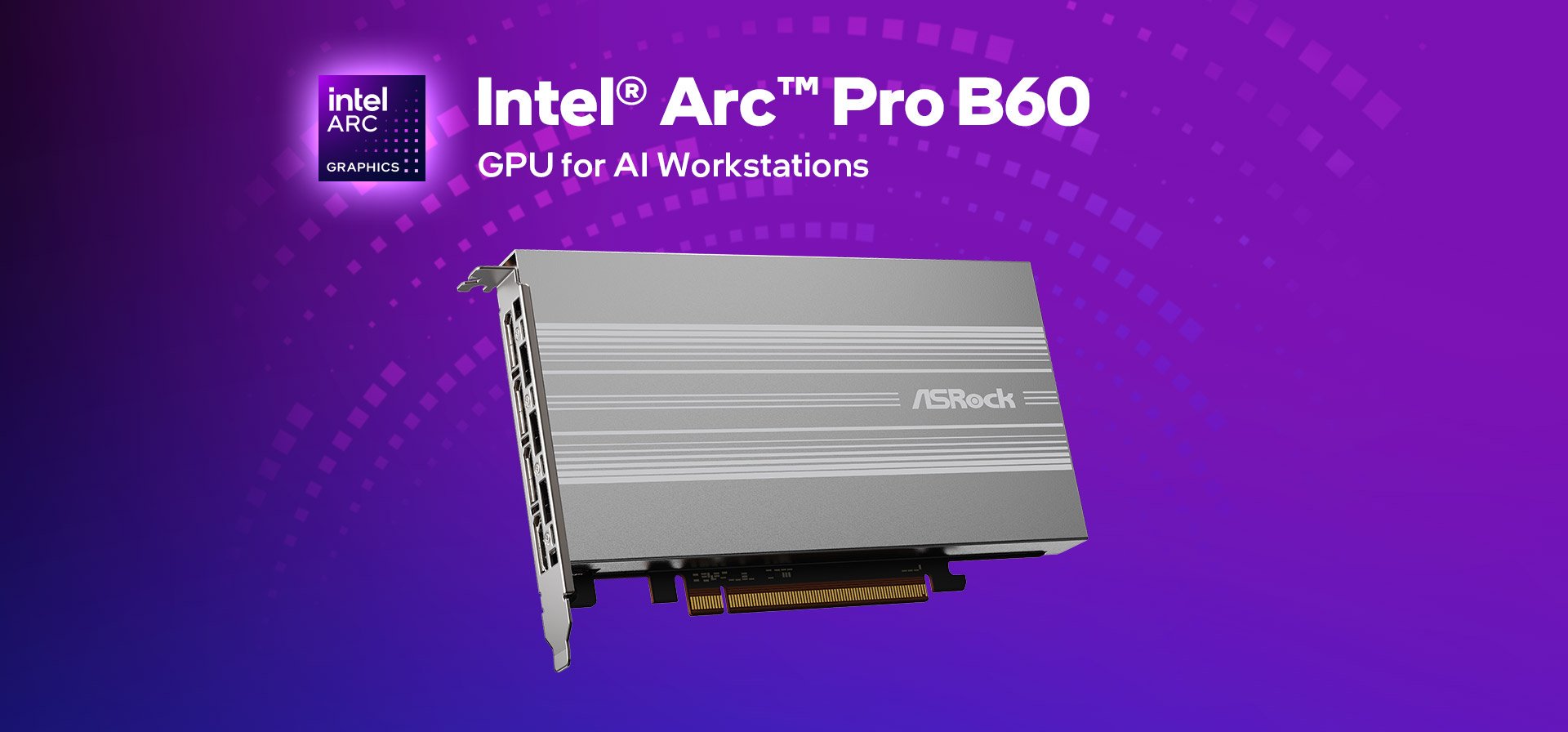 Intel<sup>®</sup> Arc™ Pro B60 Series